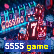 5555 game